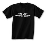 The Last Man On Earth T-Shirts