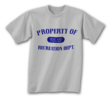 Property Of Shady Acres T-Shirts