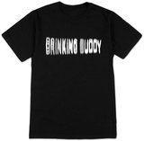 Drinking Buddy T-shirts