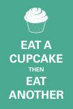 Eat A Cupcake Kunstdrucke