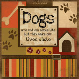 Dog's Whole Life Prints by Jennifer Pugh