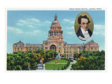Austin, Texas - Exterior View of the State Capitol Building, Portrait of Stephen F. Austin, c.1942 Posters