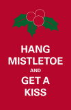 Hang Mistletoe Posters