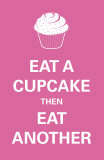 Eat A Cupcake - Poster