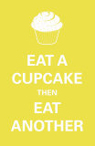 Eat A Cupcake Poster