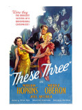 These Three, Merle Oberon, Joel Mccrea, Miriam Hopkins, 1936 Posters