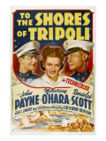 To the Shores of Tripoli, John Payne, Maureen O'Hara, Randolph Scott, 1942 Posters