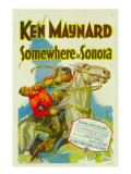 Somewhere in Sonora, Ken Maynard (Right), 1927 Prints