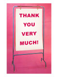 Thank You Very Much, Sign Poster
