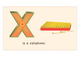 X is a xylophone Posters