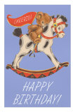 Happy Birthday, Teddy Bear Riding Hobby Horse Posters