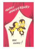 Happy Anniversary, Bee Happy Posters