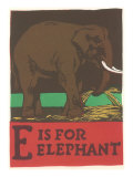 E is for Elephant Posters