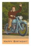 Happy Birthday, Guy on Motorcycle Posters