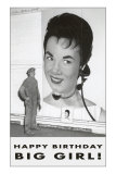 Happy Birthday Big Girl Posters
