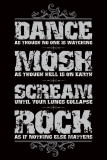 Dance, Mosh, Scream, Rock Posters
