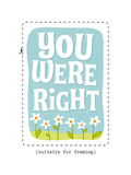 You Were Right Poster