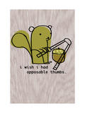 Opposable Thumbs Posters