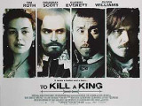 To Kill A King Posters