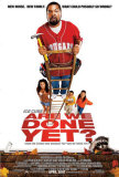 Are We Done Yet Posters