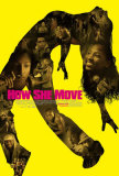 How She Move Affiches