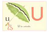 U is for Umbrella Pósters U is for Umbrella Pósters