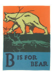 B is for Bear Plakát