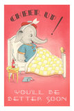 Cheer Up, Cartoon Elephant in Bed Poster
