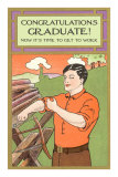 Congratulations Graduate, Sawyer Getting Down to Work Poster
