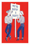 We're Havin' a Party, Two Cowboys Prints