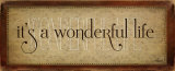 Wonderful Life Pósters por Kim Klassen