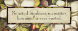 No Act of Kindness Posters par Stephanie Marrott