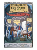 Hard Cider and Log Cabin Almanac for 1841 Reproduction procédé giclée
