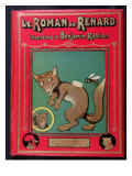 Cover for 'Le Roman de Renard', published by Editions Tallandier, Paris Lámina giclée por Benjamin Rabier