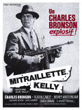 Machine Gun Kelly, French Movie Poster, 1958 Lámina giclée Machine Gun Kelly, French Movie Poster, 1958 Lámina giclée