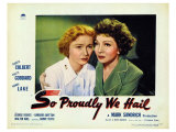 So Proudly We Hail, 1943 Giclee Print