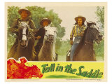 Tall in the Saddle, 1944 Giclee Print