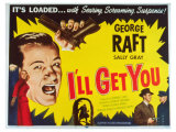 I'll Get You, 1953 Giclee Print