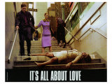 It's All About Love, 2004 ジクレープリント