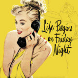 Life Begins on Friday Night Sztuka