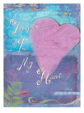 Forever in My Heart Prints by Flavia Weedn
