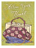 Follow Your Heart Pósters por Flavia Weedn