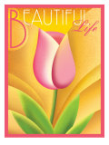 Beautiful Life Plakater