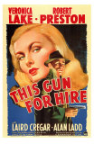 This Gun For Hire, 1942 Posters