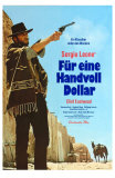 A Fistful of Dollars, German Movie Poster, 1964 Prints