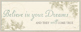 Believe in your dreams Affiches par Alain Pelletier