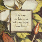 It's Never Too Late Poster par Stephanie Marrott
