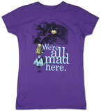 Juniors: Alice in Wonderland - We're all Mad Here T-shirts