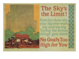 The Skys The Limit! Print