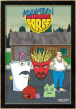Aqua Teen Hunger Force Affiches